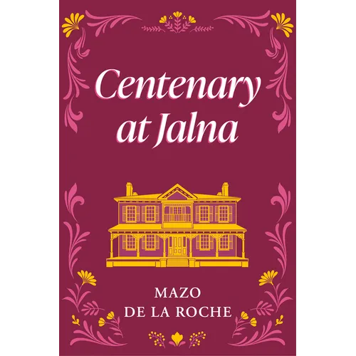 Centenary at Jalna