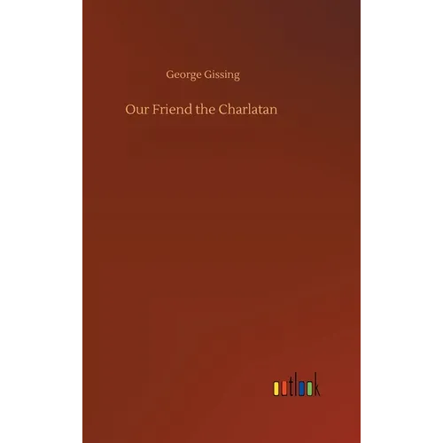 Our Friend the Charlatan