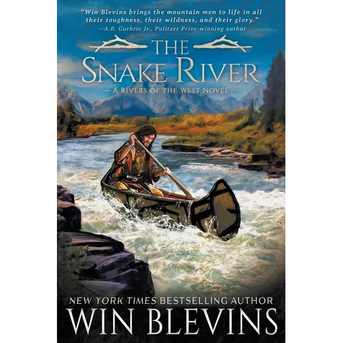 The Snake River: A Mountain Man Western Adventure Series