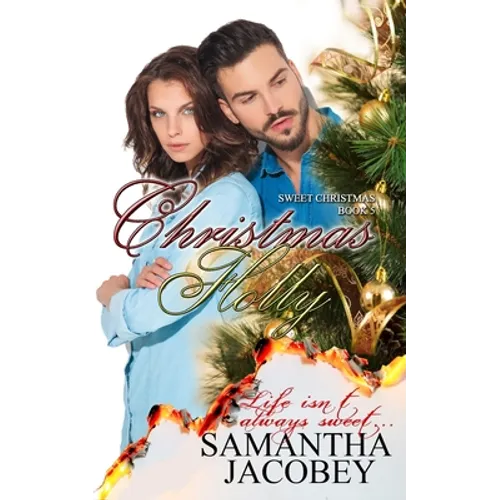 Christmas Holly: Sweet Christmas Series Book 5