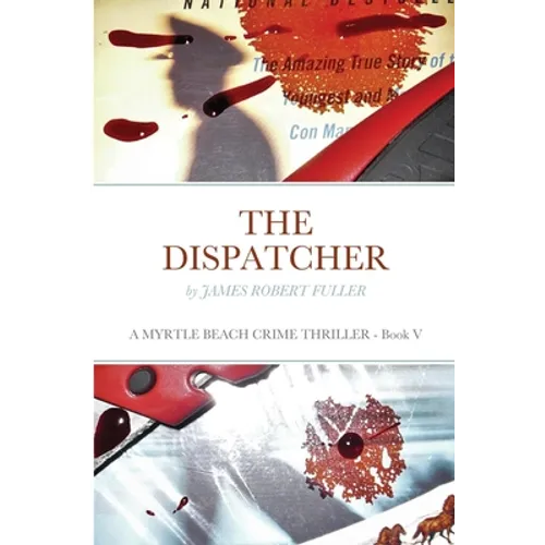 The Dispatcher: A Myrtle Beach Crime Thriller
