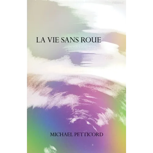La Vie Sans Roue: Act IV of Down in Front Epicycle