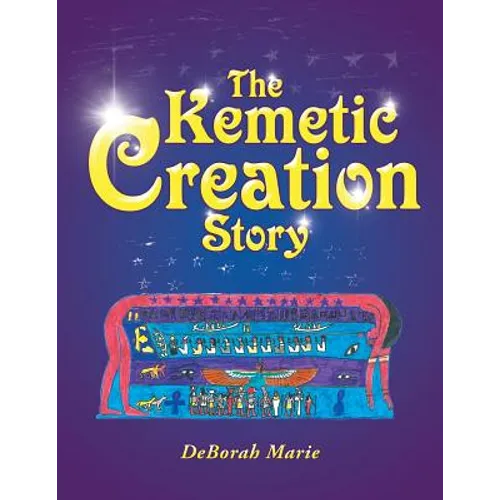 The Kemetic Creation Story
