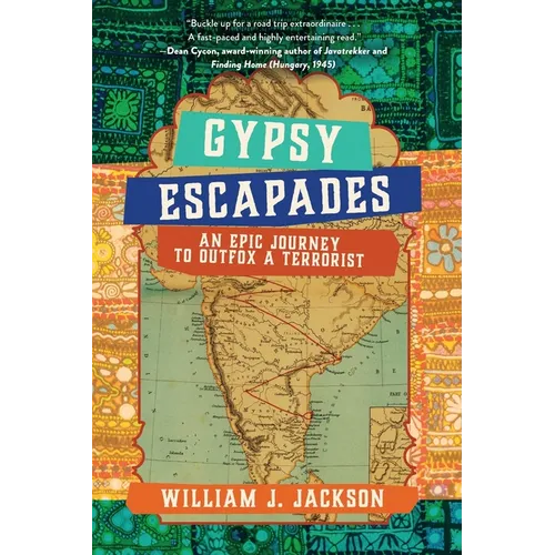 Gypsy Escapades: An Epic Journey to Outfox a Terrorist
