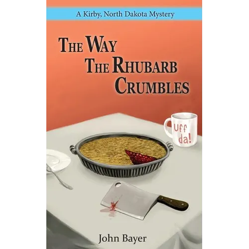 The Way The Rhubarb Crumbles