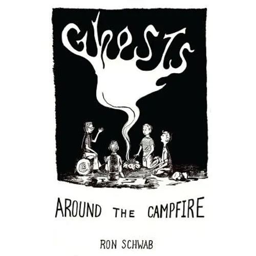 Ghosts Around the Campfire
