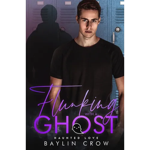 Flunking with a Ghost: An MM Paranormal Romance