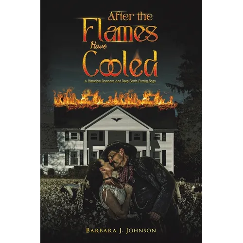 After the Flames Have Cooled