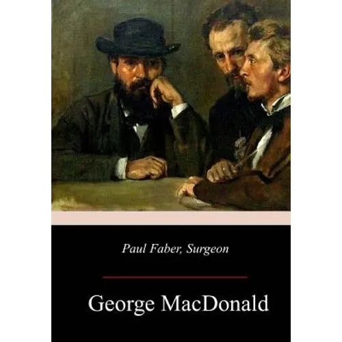 Paul Faber, Surgeon