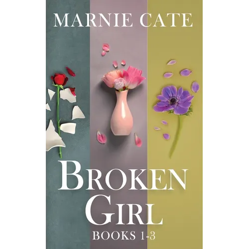 Broken Girl - Books 1-3