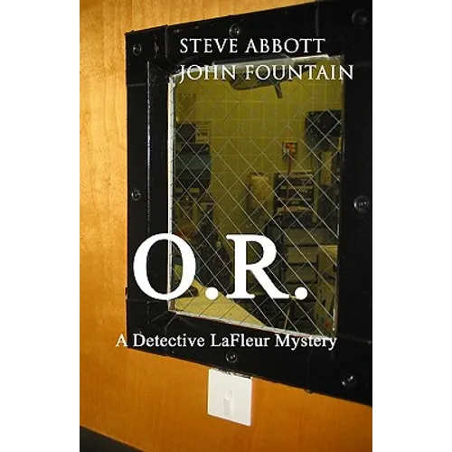 O.R.: A Detective LaFleur Mystery