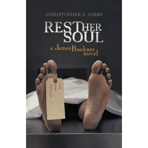 Rest Her Soul: A James Buckner Novel