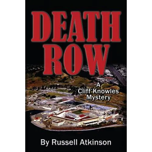 Death Row: A Cliff Knowles Mystery
