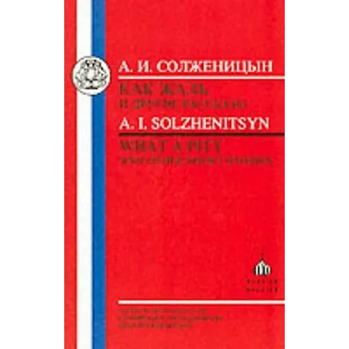 Solzhenitsyn: What a Pity