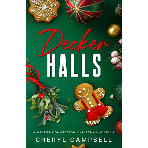 Decker Halls: A Decker Connection Christmas Novella