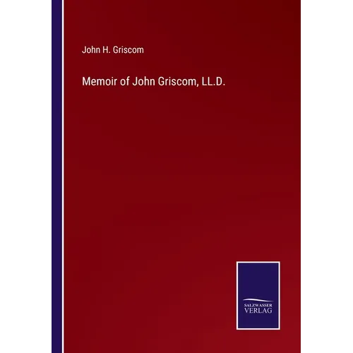 Memoir of John Griscom, LL.D.