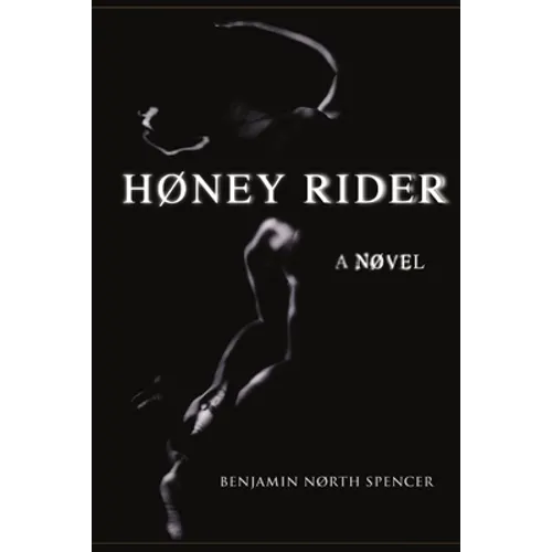 Høney Rider: A Nøvel