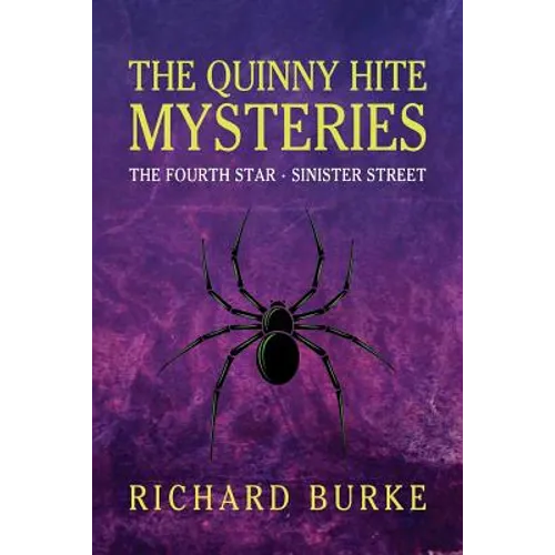 The Quinny Hite Mysteries: The Fourth Star / Sinister Street