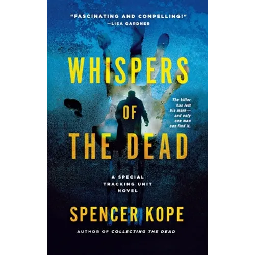 Whispers of the Dead: A Special Tracking Unit Novel
