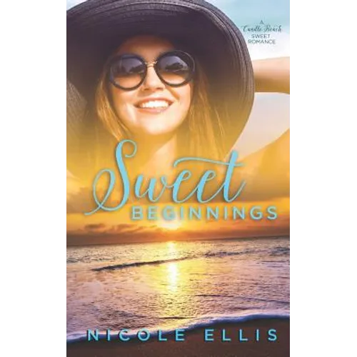 Sweet Beginnings: A Candle Beach Sweet Romance