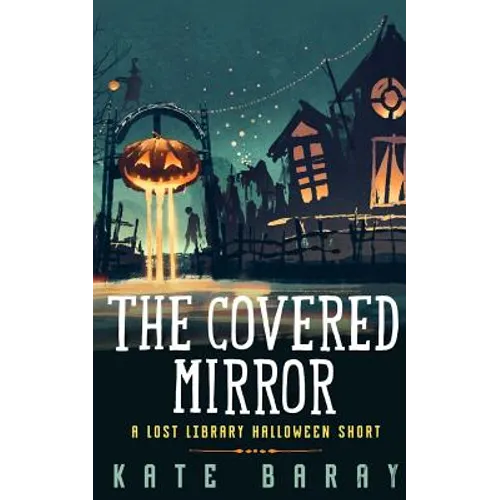 The Covered Mirror: A Cursed Curio Short