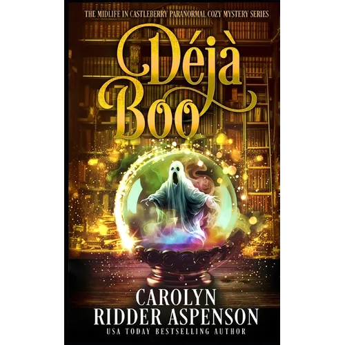 Déjà Boo: A Midlife in Castleberry Cozy Mystery