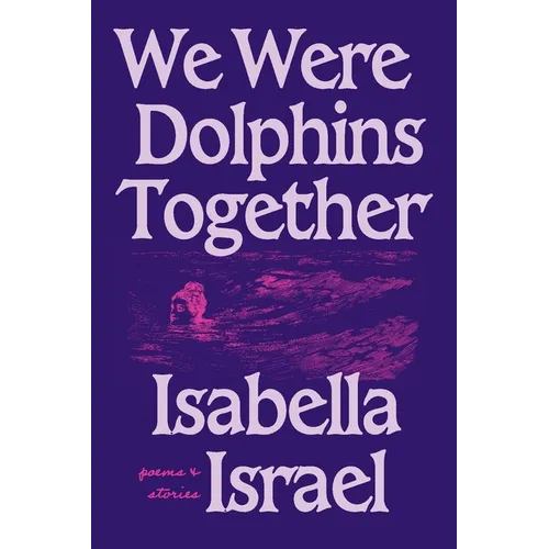 We Were Dolphins Together