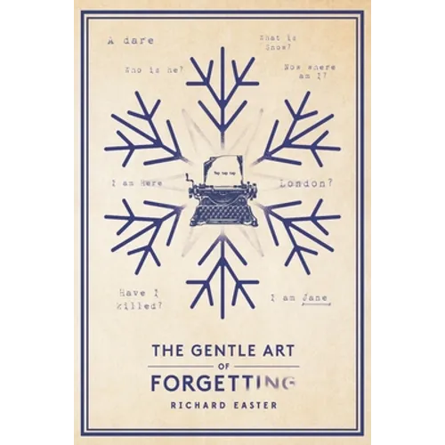 The Gentle Art Of Forgetting