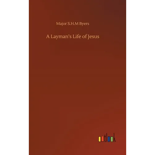 A Layman's Life of Jesus