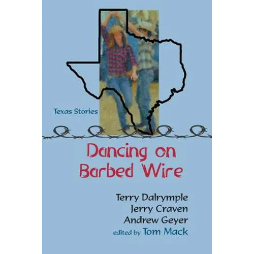 Dancing on Barbed Wire
