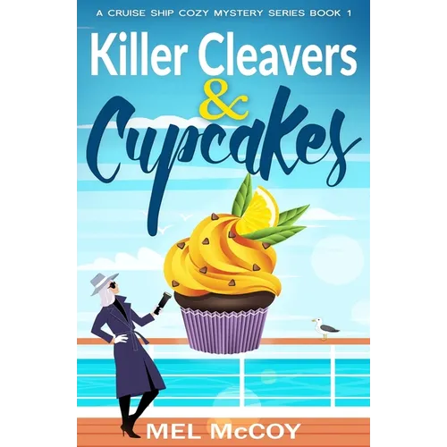 Killer Cleavers & Cupcakes (A Cruise Ship Cozy Mystery Series Book 1)