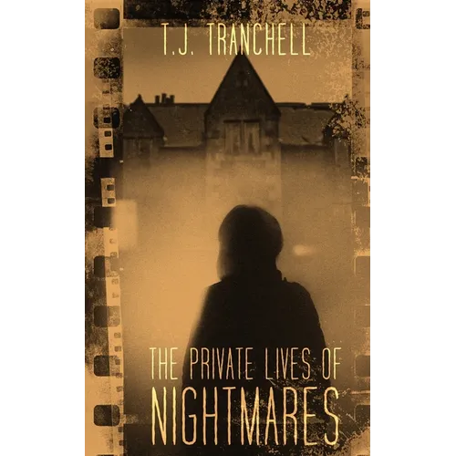 The Private Lives of Nightmares