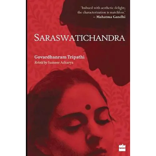 Saraswatichandra: An English Retelling of an Indian Classic