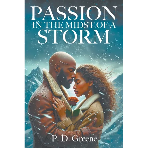 Passion in the Midst of a Storm