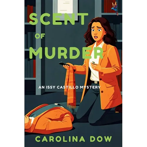Scent of Murder: An Issy Castillo Murder Mystery