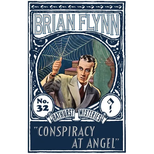 Conspiracy at Angel: An Anthony Bathurst Mystery