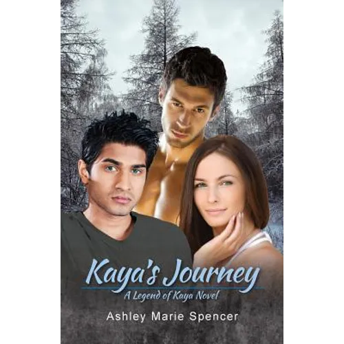 Kaya's Journey: A Legend of Kaya Novel