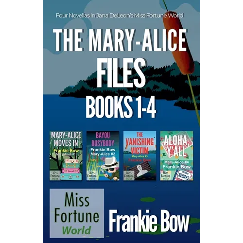 The Mary-Alice Files Books 1-4
