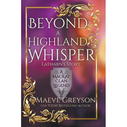 Beyond a Highland Whisper