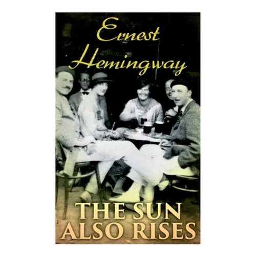 The Sun Also Rises