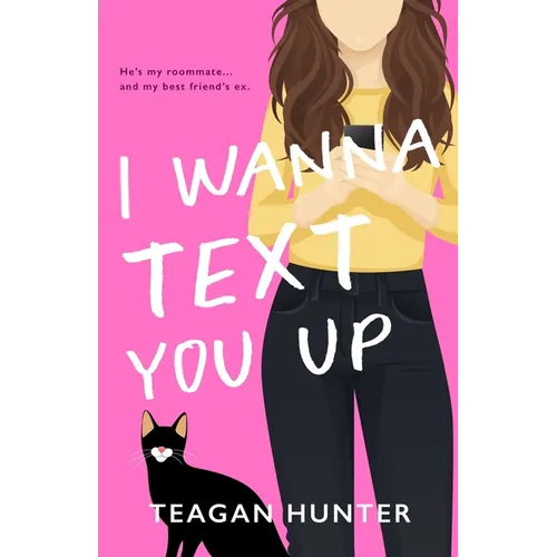 I Wanna Text You Up (Special Edition)