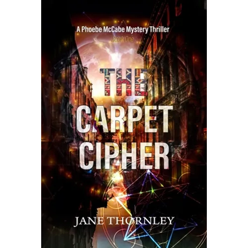 The Carpet Cipher: A Phoebe McCabe Mystery Thriller
