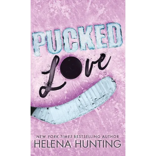 Pucked Love (Special Edition Hardcover)