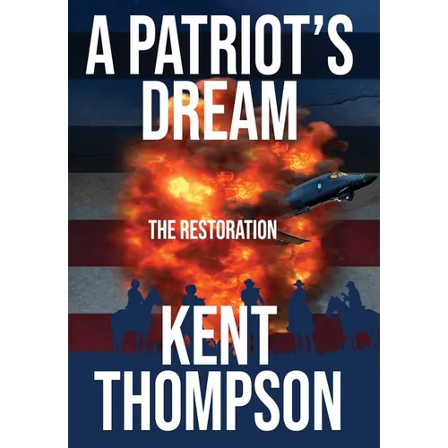 A Patriot's Dream: The Restoration