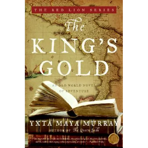 The King's Gold: An Old World Novel of Adventure