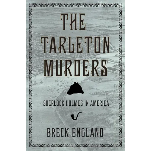 The Tarleton Murders: Sherlock Holmes in America (British Mystery and Suspense Book)