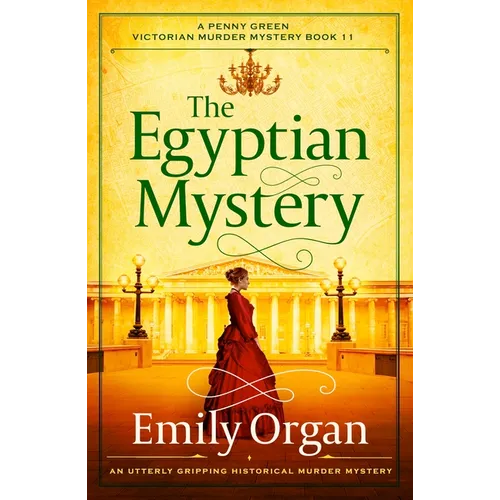 The Egyptian Mystery: An Utterly Gripping Historical Murder Mystery