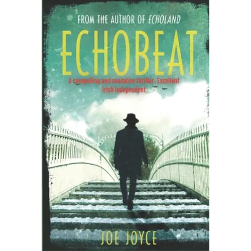 Echobeat: Book 2 of the WW2 spy novels set in neutral Ireland
