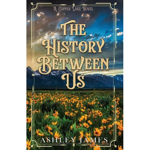The History Between Us