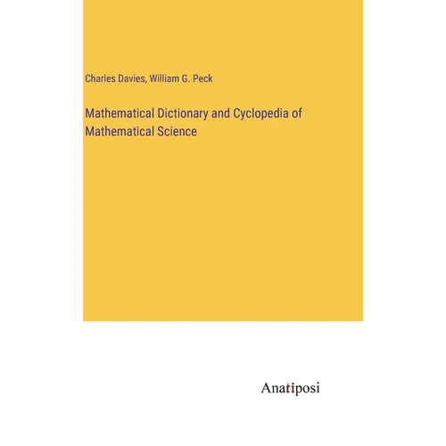 Mathematical Dictionary and Cyclopedia of Mathematical Science